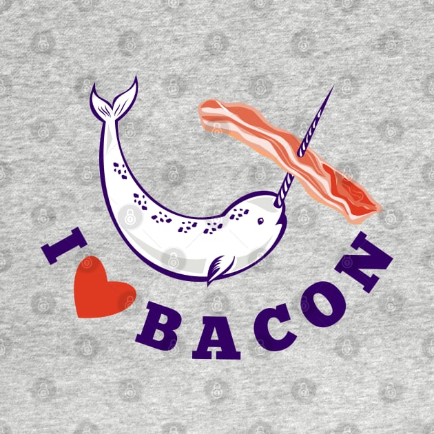 Narwhals & Bacon - I <3 Bacon by dinarippercreations